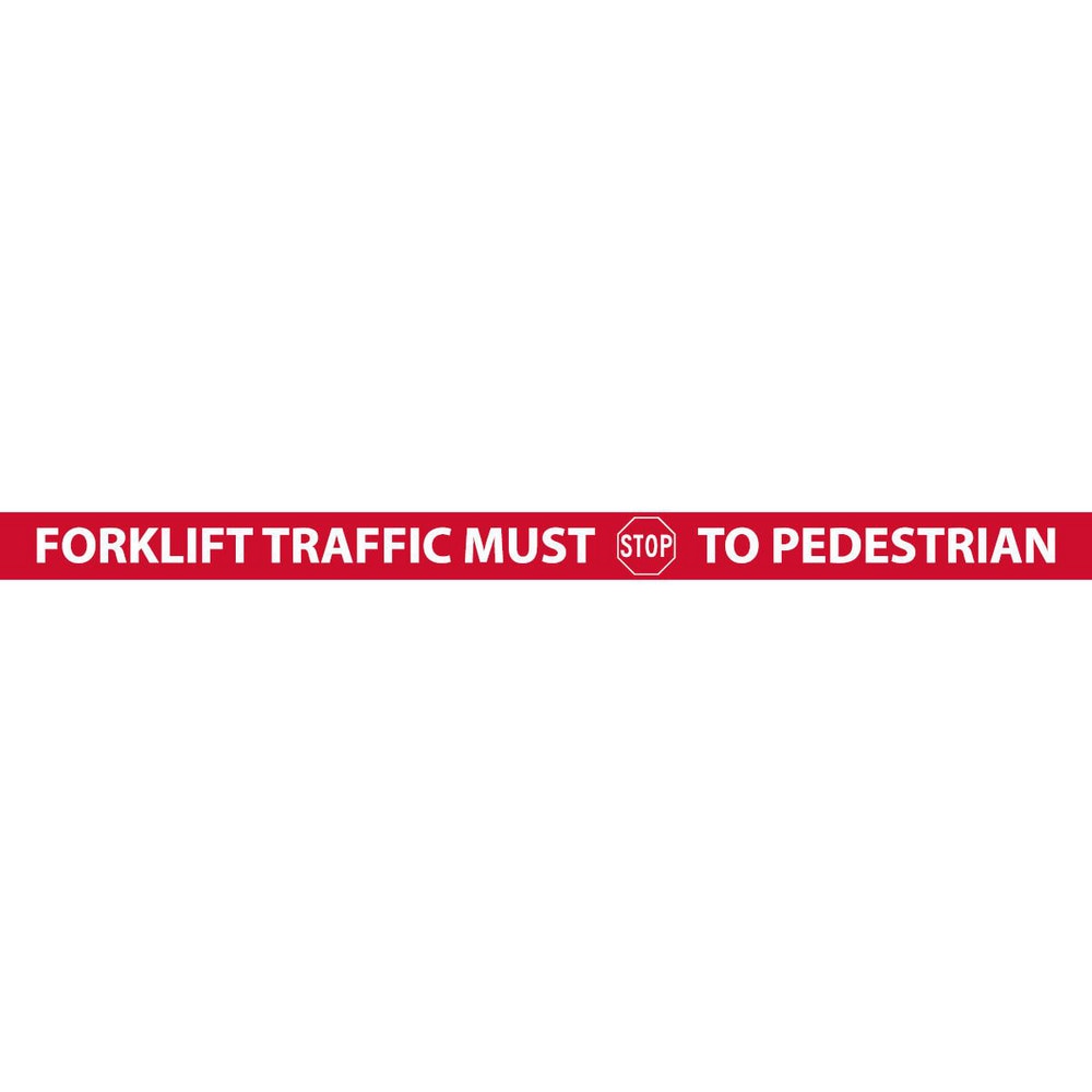 Adhesive Backed Floor Signs; Message Type: Traffic Control; Message/Graphic: Message & Graphic; Message or Graphic: Message & Graphic; Legend: FORKLIFT TRAFFIC MUST STOP TO PEDESTRIAN; Material: Vinyl; Legend Color: White; Color: Red, White; Shape: Rectan