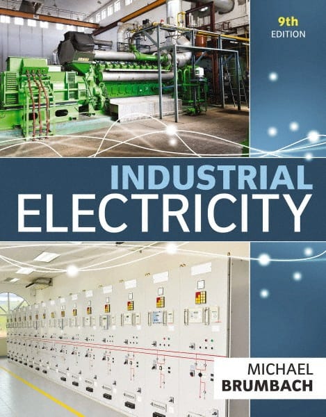 DELMAR CENGAGE Learning - Industrial Electricity Publication, 9th Edition - by Brumbach, Delmar/Cengage Learning - Exact Tooling