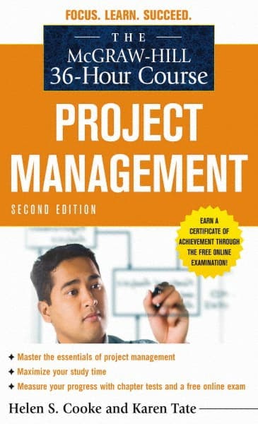McGraw-Hill - MCGRAW-HILL 36-HOUR PROJECT MANAGEMENT COURSE Handbook, 2nd Edition - by Helen S. Cooke & Karen Tate, McGraw-Hill, 2010 - Exact Tooling