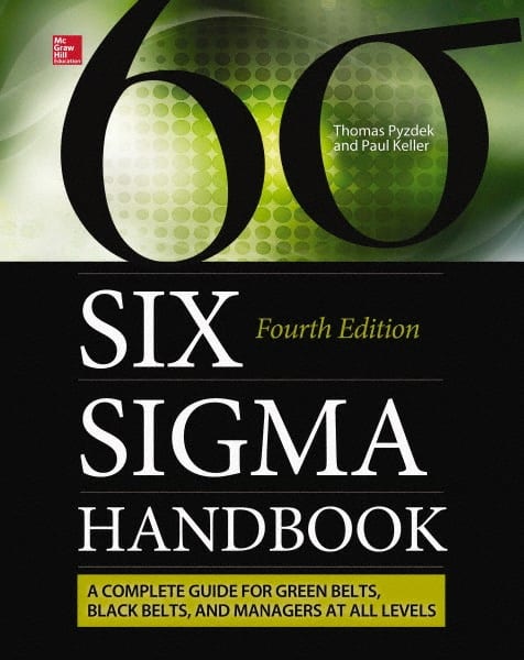 McGraw-Hill - SIX SIGMA HANDBOOK - by Paul Keller & Thomas Pyzdek, McGraw-Hill, 2014 - Exact Tooling