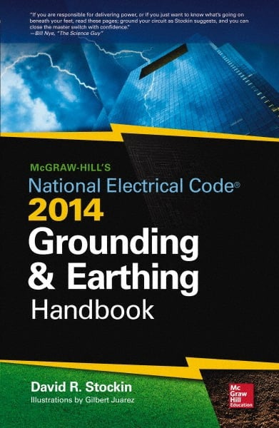 McGraw-Hill - MCGRAW-HILLS NEC 2014 GROUNDING AND EARTHING HANDBOOK - by David Stockin, McGraw-Hill, 2014 - Exact Tooling