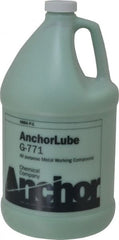 Made in USA - Anchorlube G-771, 1 Gal Bottle Cutting Fluid - Water Soluble, For Broaching, Counterboring, Drawing, Drilling, Engraving, Fly-Cutting, Hole Extruding, Milling, Piercing, Punching, Sawing, Seat Forming, Spot Facing, Tapping - Exact Tooling