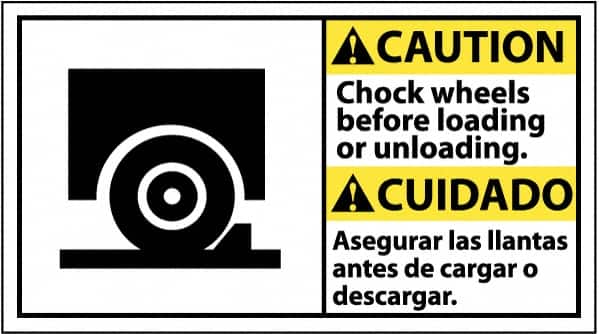 NMC - "Caution - Chock Wheels Before Loading or Unloading", 10" Long x 18" Wide, Pressure-Sensitive Vinyl Safety Sign - Rectangle, 0.004" Thick, Use for Accident Prevention - Exact Tooling