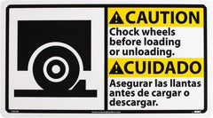 NMC - "Caution - Chock Wheels Before Loading or Unloading", 10" Long x 18" Wide, Rigid Plastic Safety Sign - Rectangle, 0.05" Thick, Use for Accident Prevention - Exact Tooling