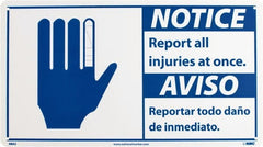 NMC - "Notice - Report All Injuries at Once", 10" Long x 18" Wide, Rigid Plastic Safety Sign - Rectangle, 0.05" Thick, Use for Inspection, Testing & Accident Data - Exact Tooling