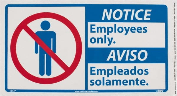 NMC - "Notice - Employees Only", 10" Long x 18" Wide, Pressure-Sensitive Vinyl Safety Sign - Rectangle, 0.004" Thick, Use for Security & Admittance - Exact Tooling