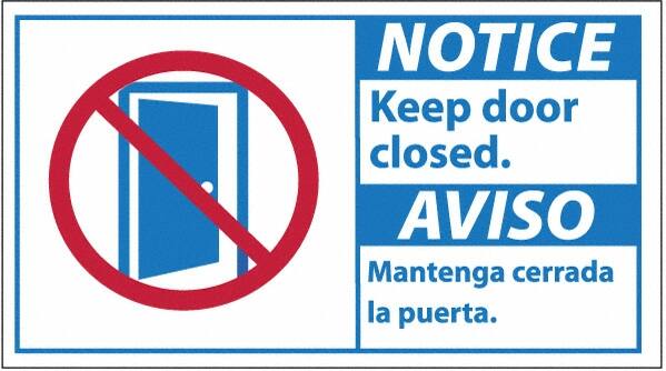 NMC - "Notice - Keep Door Closed", 10" Long x 18" Wide, Pressure-Sensitive Vinyl Safety Sign - Rectangle, 0.004" Thick, Use for Security & Admittance - Exact Tooling