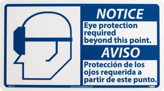 NMC - "Notice - Eye Protection Required Beyond This Point", 10" Long x 18" Wide, Rigid Plastic Safety Sign - Rectangle, 0.05" Thick, Use for Accident Prevention - Exact Tooling