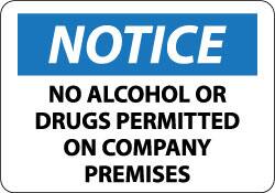 NMC - "Notice - No Alcohol or Drugs Permitted on Company Premises", 14" Long x 20" Wide, Aluminum Safety Sign - Rectangle, 0.04" Thick, Use for Accident Prevention - Exact Tooling