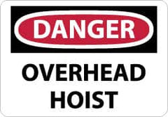 NMC - "Danger - Overhead Hoist", 10" Long x 14" Wide, Rigid Plastic Safety Sign - Rectangle, 0.05" Thick, Use for Accident Prevention - Exact Tooling
