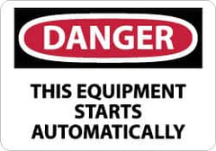 NMC - "Danger - This Equipment Starts Automatically", 7" Long x 10" Wide, Rigid Plastic Safety Sign - Rectangle, 0.05" Thick, Use for Accident Prevention - Exact Tooling