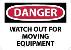 NMC - "Danger - Watch Out for Moving Equipment", 10" Long x 14" Wide, Pressure-Sensitive Vinyl Safety Sign - Rectangle, 0.004" Thick, Use for Accident Prevention - Exact Tooling