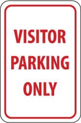 NMC - "Visitor Parking Only", 12" Wide x 18" High, Aluminum Parking Lot Traffic Signs - 0.08" Thick, Red on White, Engineer Grade Reflectivity, Rectangle, Post Mount - Exact Tooling