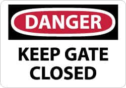 NMC - "Danger - Keep Gate Closed", 10" Long x 14" Wide, Rigid Plastic Safety Sign - Rectangle, 0.05" Thick, Use for Accident Prevention - Exact Tooling