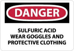 NMC - "Danger - Sulfuric Acid - Wear Goggles and Protective Clothing", 10" Long x 14" Wide, Aluminum Safety Sign - Rectangle, 0.04" Thick, Use for Accident Prevention - Exact Tooling