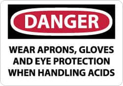 NMC - "Danger - Wear Aprons, Gloves and Eye Protection When Handling Acids", 10" Long x 14" Wide, Aluminum Safety Sign - Rectangle, 0.04" Thick, Use for Accident Prevention - Exact Tooling
