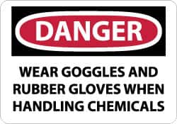 NMC - "Danger - Wear Goggles and Rubber Gloves When Handling Chemicals", 10" Long x 14" Wide, Rigid Plastic Safety Sign - Rectangle, 0.05" Thick, Use for Accident Prevention - Exact Tooling