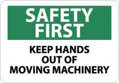 NMC - "Safety First - Keep Hands Out of Moving Machinery", 10" Long x 14" Wide, Aluminum Safety Sign - Rectangle, 0.04" Thick, Use for Accident Prevention - Exact Tooling