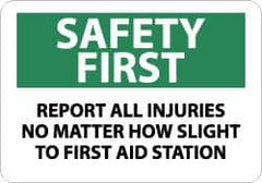 NMC - "Safety First - Report All Injuries No Matter How Slight to First Aid Station", 10" Long x 14" Wide, Rigid Plastic Safety Sign - Rectangle, 0.05" Thick, Use for First Aid - Exact Tooling