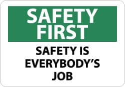 NMC - "Safety First - Safety Is Everybody's Job", 10" Long x 14" Wide, Aluminum Safety Sign - Rectangle, 0.04" Thick, Use for Accident Prevention - Exact Tooling