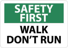 NMC - "Safety First - Walk - Don't Run", 10" Long x 14" Wide, Rigid Plastic Safety Sign - Rectangle, 0.05" Thick, Use for Accident Prevention - Exact Tooling