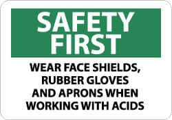 NMC - "Safety First - Wear Face Shields, Rubber Gloves and Aprons When Working with Acids", 10" Long x 14" Wide, Rigid Plastic Safety Sign - Rectangle, 0.05" Thick, Use for Accident Prevention - Exact Tooling