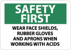 NMC - "Safety First - Wear Face Shields, Rubber Gloves and Aprons When Working with Acids", 10" Long x 14" Wide, Rigid Plastic Safety Sign - Rectangle, 0.05" Thick, Use for Accident Prevention - Exact Tooling