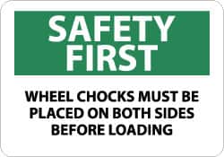 NMC - "Safety First - Wheel Chocks Must Be Placed on Both Sides Before Loading", 10" Long x 14" Wide, Pressure-Sensitive Vinyl Safety Sign - Rectangle, 0.004" Thick, Use for Accident Prevention - Exact Tooling