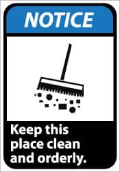 NMC - "Notice - Keep This Place Clean and Orderly", 14" Long x 10" Wide, Aluminum Safety Sign - Rectangle, 0.04" Thick, Use for Security & Admittance - Exact Tooling