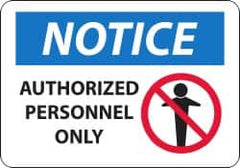 NMC - "Notice - Authorized Personnel Only", 14" Long x 20" Wide, Aluminum Safety Sign - Rectangle, 0.04" Thick, Use for Security & Admittance - Exact Tooling