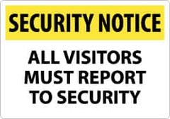 NMC - "Security Notice - All Visitors Must Report to Security", 14" Long x 20" Wide, Aluminum Safety Sign - Rectangle, 0.04" Thick, Use for Security & Admittance - Exact Tooling