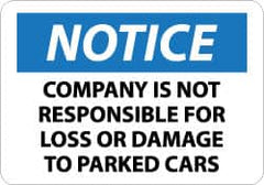 NMC - "Notice - Company Is Not Responsible for Loss or Damage to Parked Cars", 10" Long x 14" Wide, Aluminum Safety Sign - Rectangle, 0.04" Thick, Use for Accident Prevention - Exact Tooling