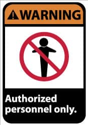 NMC - "Warning - Authorized Personnel Only", 14" Long x 10" Wide, Pressure-Sensitive Vinyl Safety Sign - Rectangle, 0.004" Thick, Use for Security & Admittance - Exact Tooling