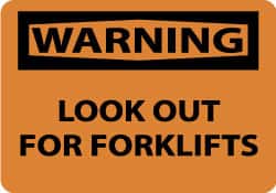 NMC - "Warning - Look Out for Forklifts", 10" Long x 14" Wide, Pressure-Sensitive Vinyl Safety Sign - Rectangle, 0.004" Thick, Use for Accident Prevention - Exact Tooling