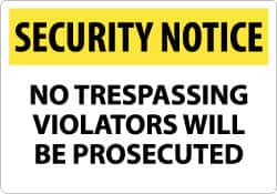 NMC - "Security Notice - No Trespassing - Violators Will Be Prosecuted", 14" Long x 20" Wide, Aluminum Safety Sign - Rectangle, 0.04" Thick, Use for Security & Admittance - Exact Tooling