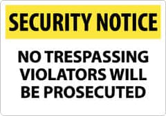 NMC - "Security Notice - No Trespassing - Violators Will Be Prosecuted", 14" Long x 20" Wide, Aluminum Safety Sign - Rectangle, 0.04" Thick, Use for Security & Admittance - Exact Tooling