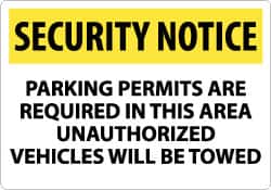 NMC - "Security Notice - Parking Permits Are Required in This Area - Unauthorized Vehicles Will Be Towed", 14" Long x 20" Wide, Aluminum Safety Sign - Rectangle, 0.04" Thick, Use for Security & Admittance - Exact Tooling