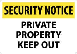 NMC - "Security Notice - Private Property - Keep Out", 14" Long x 20" Wide, Aluminum Safety Sign - Rectangle, 0.04" Thick, Use for Security & Admittance - Exact Tooling