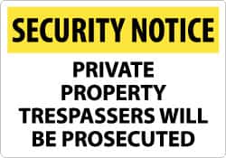 NMC - "Security Notice - Private Property - Trespassers Will Be Prosecuted", 14" Long x 20" Wide, Rigid Plastic Safety Sign - Rectangle, 0.05" Thick, Use for Security & Admittance - Exact Tooling
