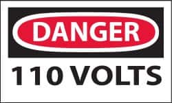 NMC - Accident Prevention Label, Header: DANGER - Legend: Danger - 110 Volts, English, Red, Black & White, 5" Long x 3" High, Sign Muscle Finish - Exact Tooling
