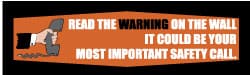 NMC - Read the Warning on the Wall - It Could Be Your Most Important Safety Call, 120 Inch Long x 36 Inch High, Safety Banner with Graphic - Graphic Shows Figures Cleaning, Polyethylene, English, Printed on 1 Side - Exact Tooling