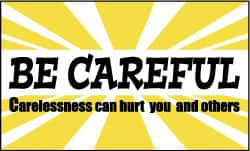 NMC - Be Careful - Carelessness Can Hurt You and Others, 60 Inch Long x 36 Inch High, Safety Banner - Polyethylene, English, Printed on 1 Side - Exact Tooling