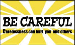 NMC - Be Careful - Carelessness Can Hurt You and Others, 60 Inch Long x 36 Inch High, Safety Banner - Polyethylene, English, Printed on 1 Side - Exact Tooling