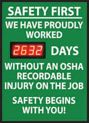 NMC - Safety First - We Have Proudly Worked ___ Days without an OSHA Recordable Injury - On the Job Safety Begins with You!, 20 Inch Wide x 28 Inch High, Plastic Styrene Sign - Exact Tooling