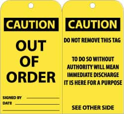 NMC - 3" High x 6" Long, CAUTION - OUT OF ORDER, English Safety & Facility Accident Prevention Tag - Tag Header: CAUTION, 2 Sides, Black & Yellow Unrippable Vinyl - Exact Tooling