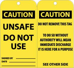 NMC - 3" High x 6" Long, CAUTION - UNSAFE - DO NOT USE, English Safety & Facility Accident Prevention Tag - Tag Header: CAUTION, 2 Sides, Black & Yellow Unrippable Vinyl - Exact Tooling