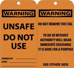 NMC - 3" High x 6" Long, WARNING - UNSAFE DO NOT USE, English Safety & Facility Accident Prevention Tag - Tag Header: Warning, 2 Sides, Black & Orange Unrippable Vinyl - Exact Tooling