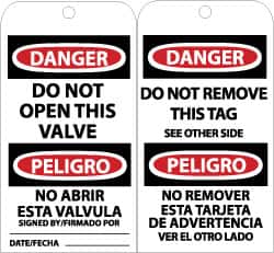 NMC - 3" High x 6" Long, DANGER - DO NOT OPEN THIS VALVE, English & Spanish Safety & Facility Accident Prevention Tag - Tag Header: Danger, 2 Sides, Black, Red & White Unrippable Vinyl - Exact Tooling