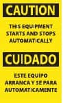 NMC - Accident Prevention Label, Header: CAUTION - Legend: Caution - This Equipment Starts and Stops Automatically, English & Spanish, Black & Yellow, 3" Long x 5" High, Sign Muscle Finish - Exact Tooling