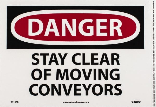 NMC - "Danger - Stay Clear of Moving Conveyors", 10" Long x 14" Wide, Pressure-Sensitive Vinyl Safety Sign - Rectangle, 0.004" Thick, Use for Accident Prevention - Exact Tooling